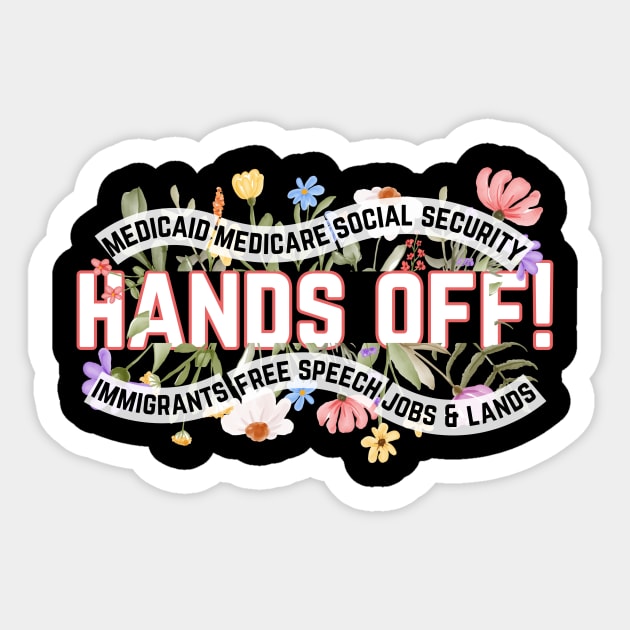 Hands Off Protest Sticker by The WYLD Tribe